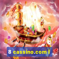 8 cassino.com l